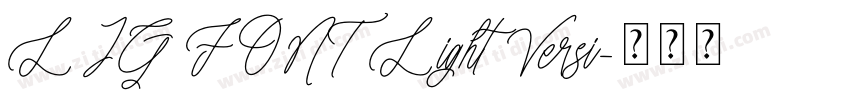LIG FONT Light Versi字体转换 LIG FONT Light Versi字体转换